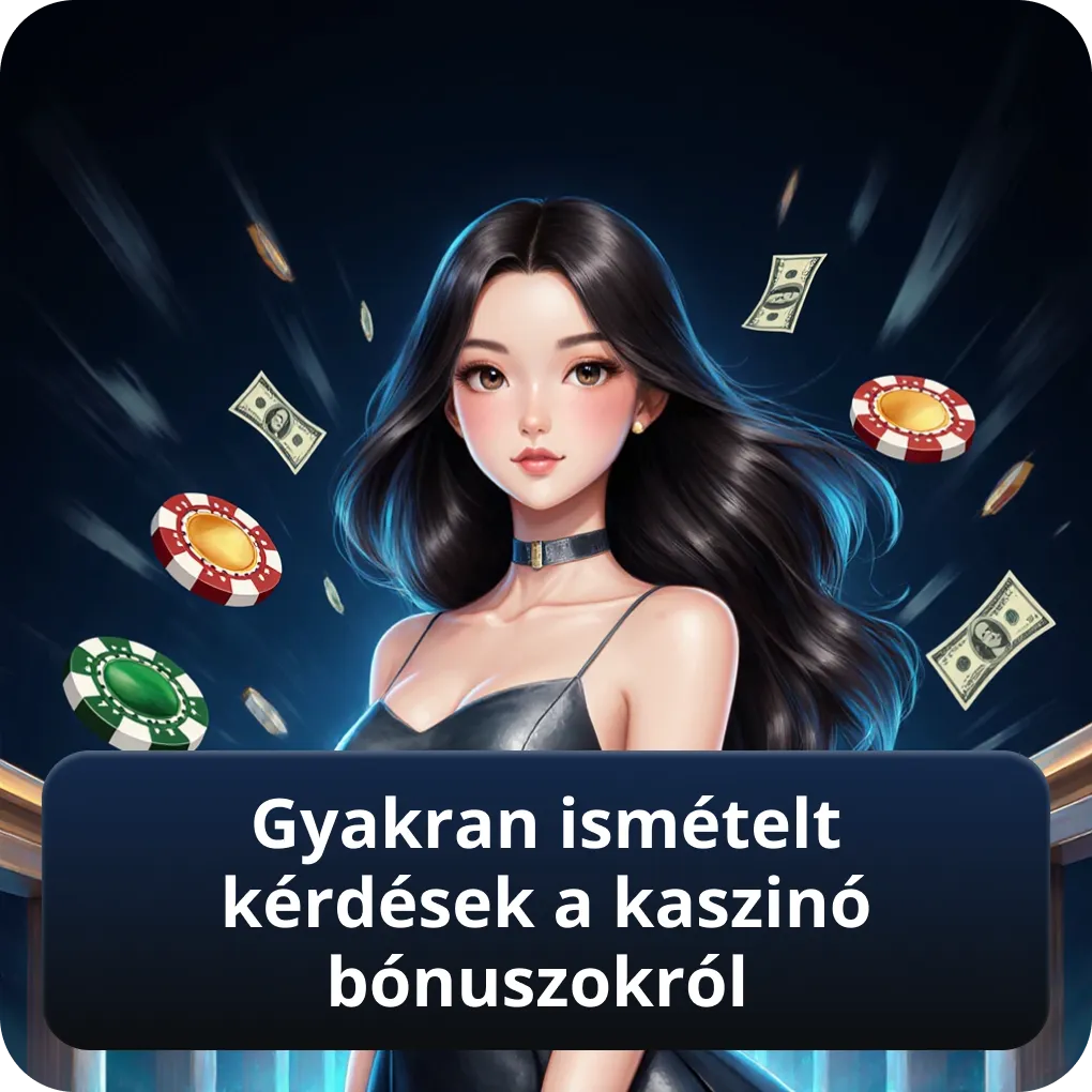 Gyakran ismételt kérdések a kaszinó bónuszokról